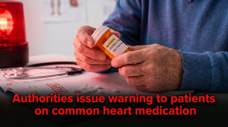 Authorities issue warning to patients on common heart medication