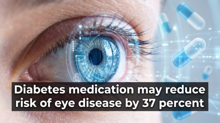Diabetes medication may reduce risk of eye disease by 37 percent