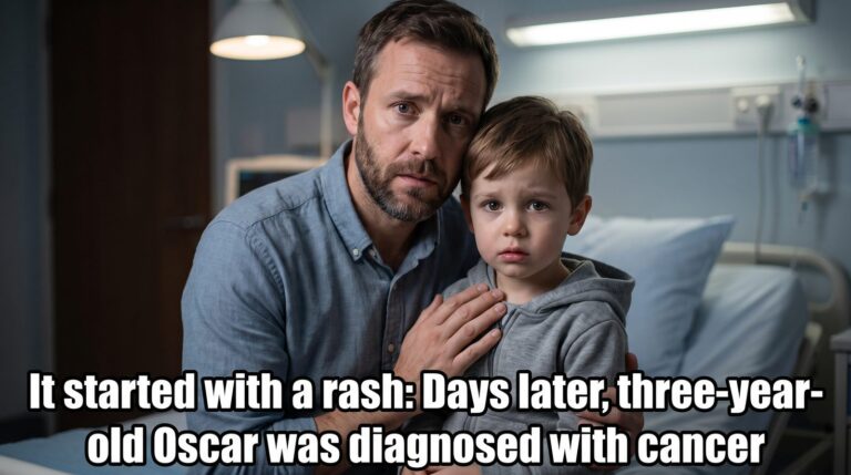 It started with a rash: Days later, three-year-old Oscar was diagnosed with cancer